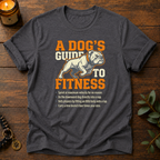 Dog's Guide To Fitness T-Shirt
