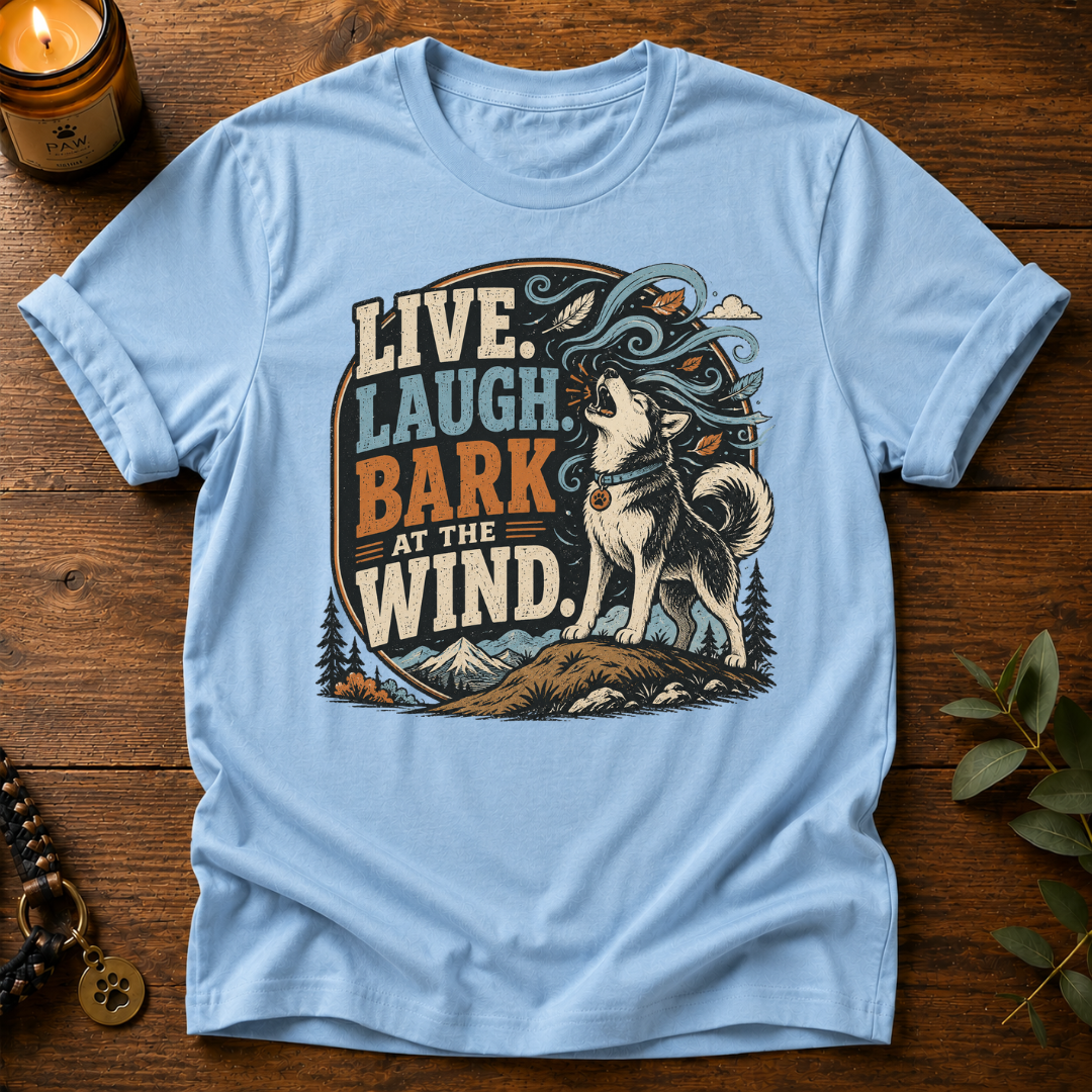 Live Laugh Bark T-Shirt