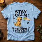 Stay Calm T-Shirt