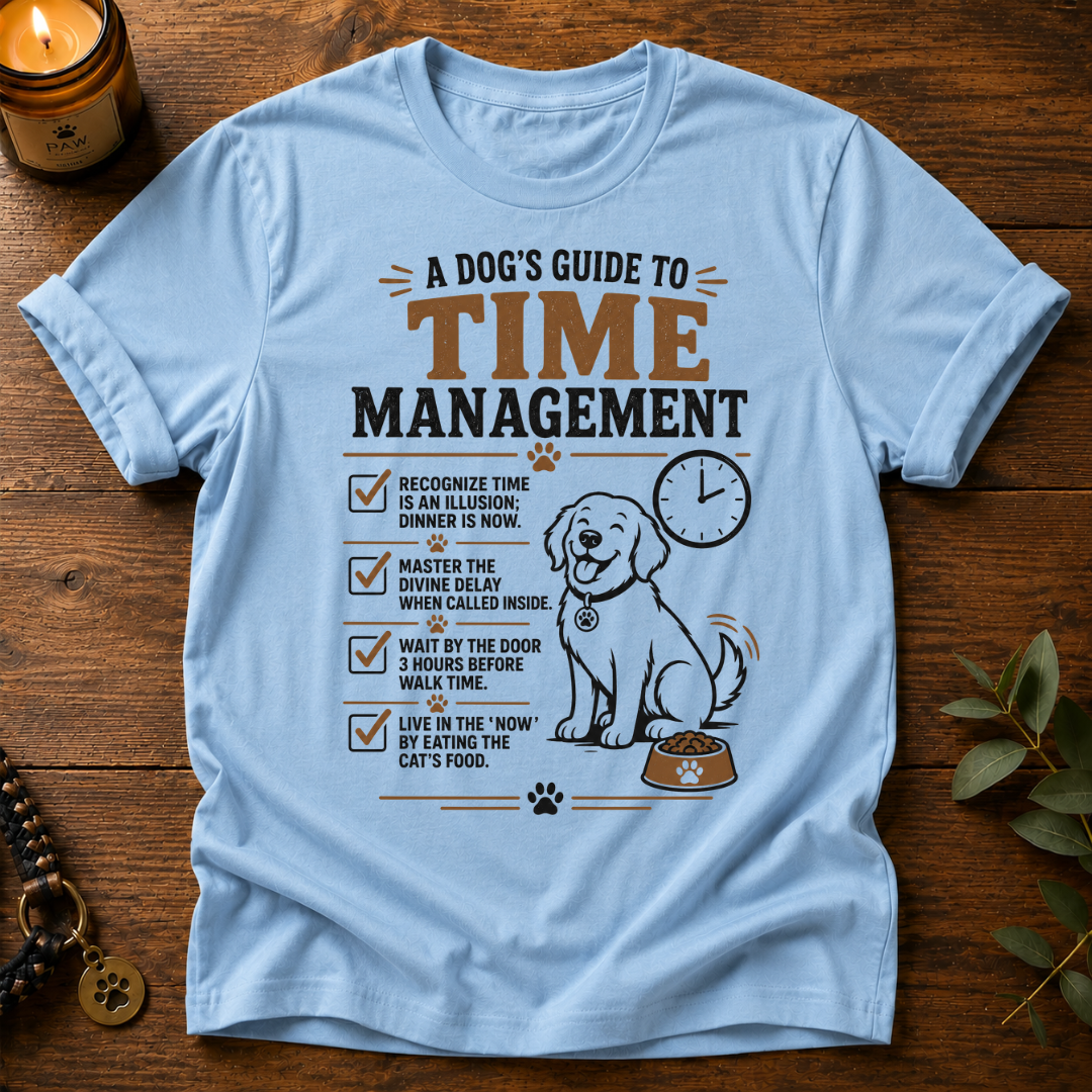 Dog's Guide To Time Management T-Shirt