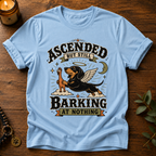 Ascended Still Barking T-Shirt