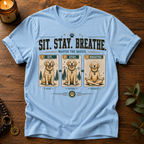 Sit Stay Breathe T-Shirt