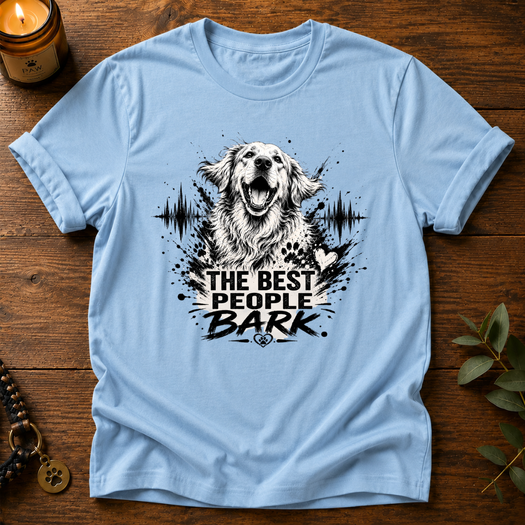 The Best People Bark T-Shirt