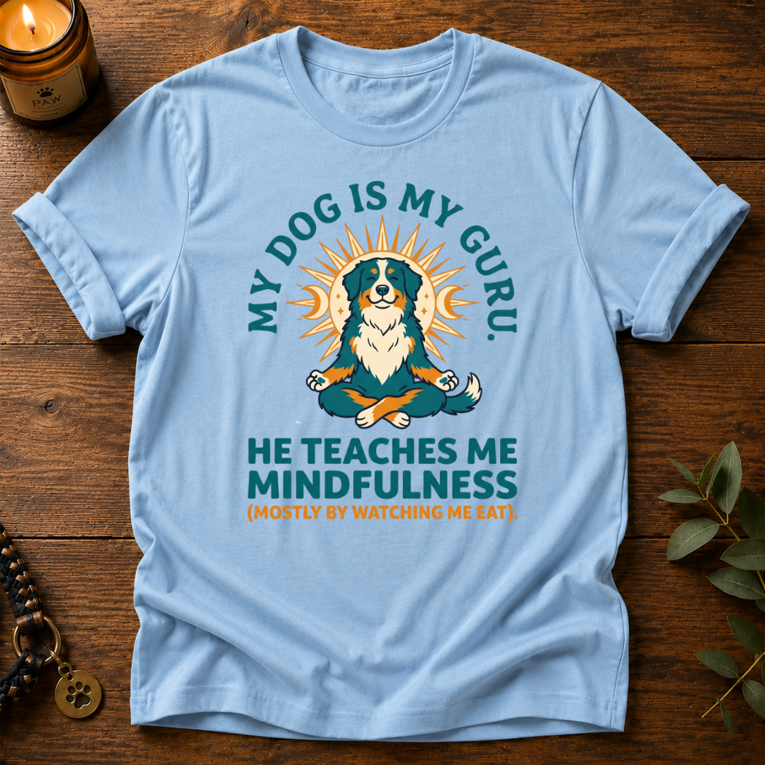 My Guru Watching Me Eat T-Shirt