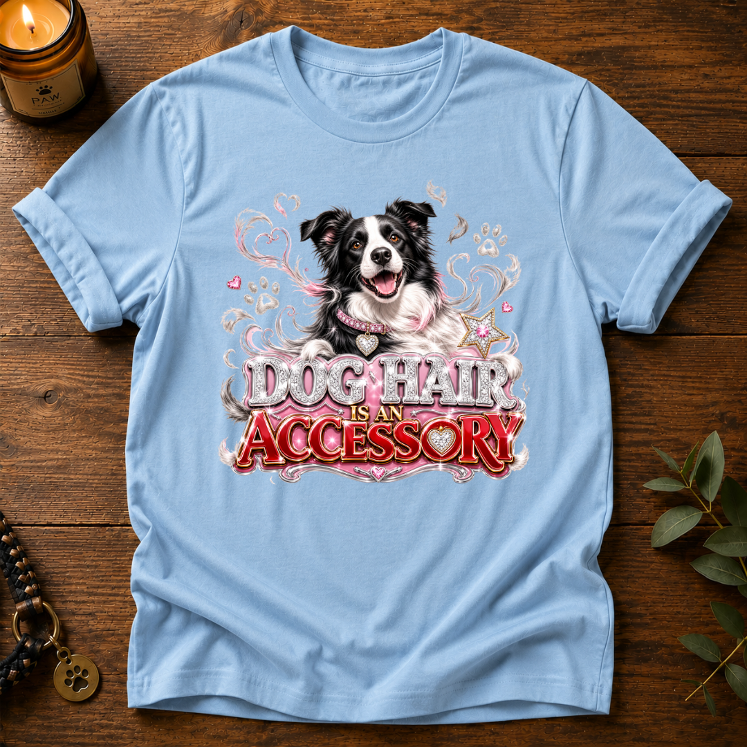 Dog Hair An Accessory T-Shirt