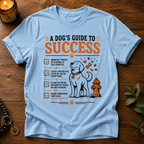 Dog's Guide To Success T-Shirt