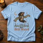 Ascended Still Weird T-Shirt
