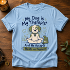 My Dog Is My Therapist T-Shirt