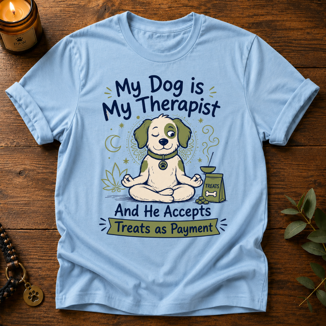 My Dog Is My Therapist T-Shirt
