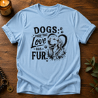 Dogs: Proof T-Shirt