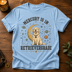 Mercury In Retrivergradee T-Shirt