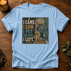 I Came I Saw T-Shirt