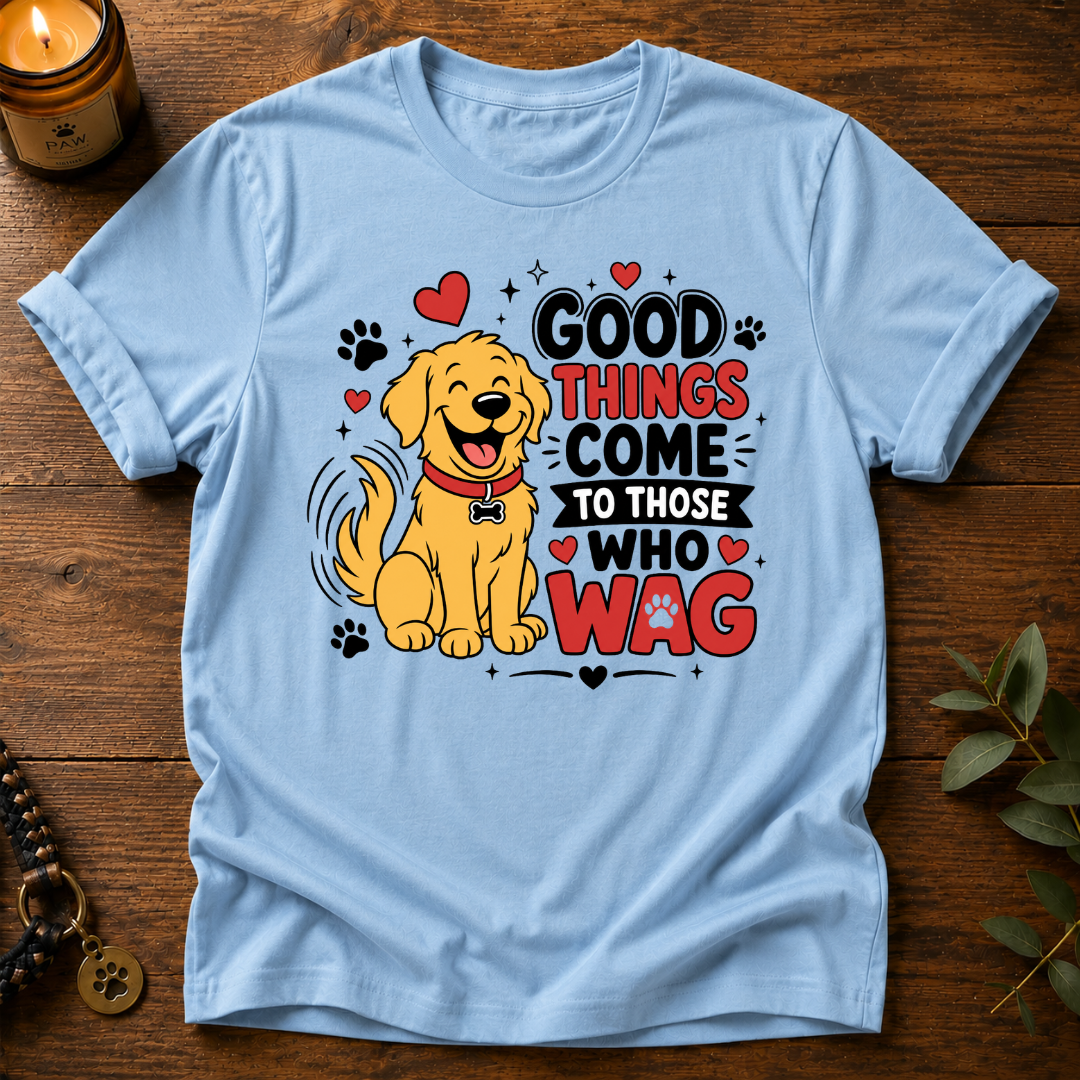 Good Things T-Shirt