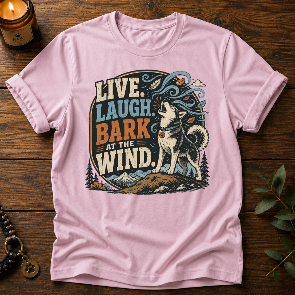 Live Laugh Bark T-Shirt