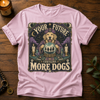 Your Future T-Shirt