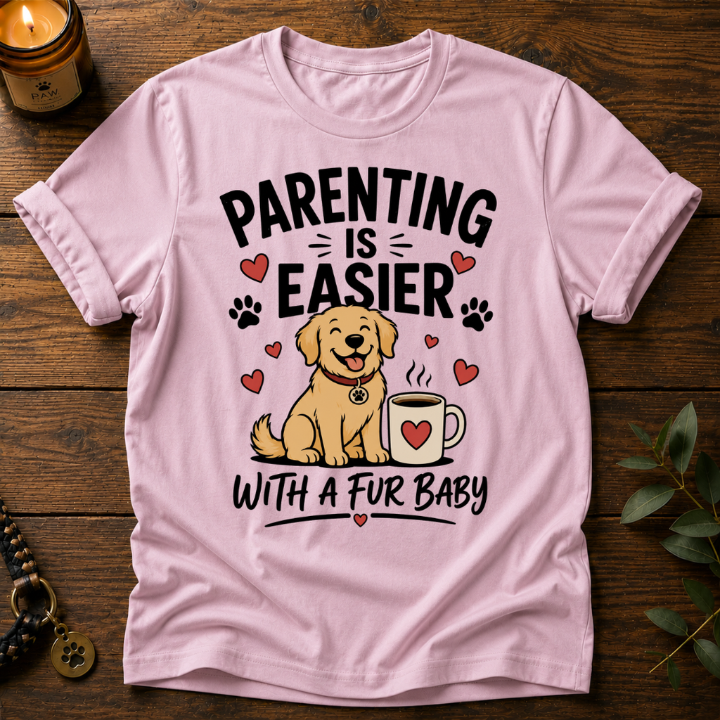 Parenting Is Easier T-Shirt