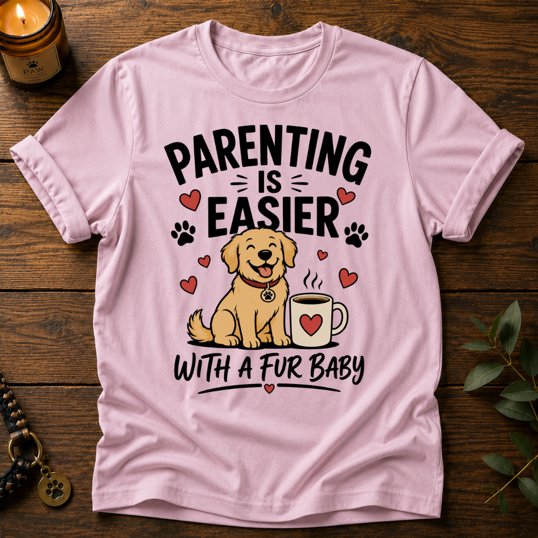Parenting Is Easier T-Shirt