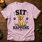 Sit Happens T-Shirt