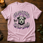 Enlightened Still Loud T-Shirt