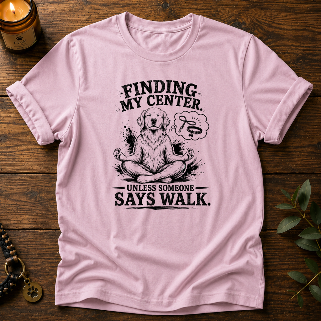 Finding My Center T-Shirt