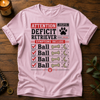 Attention Deficit Retriever T-Shirt