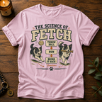 Science Of Fetch T-Shirt