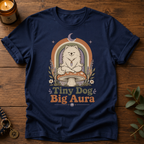 Tiny Dog Big Aura T-Shirt