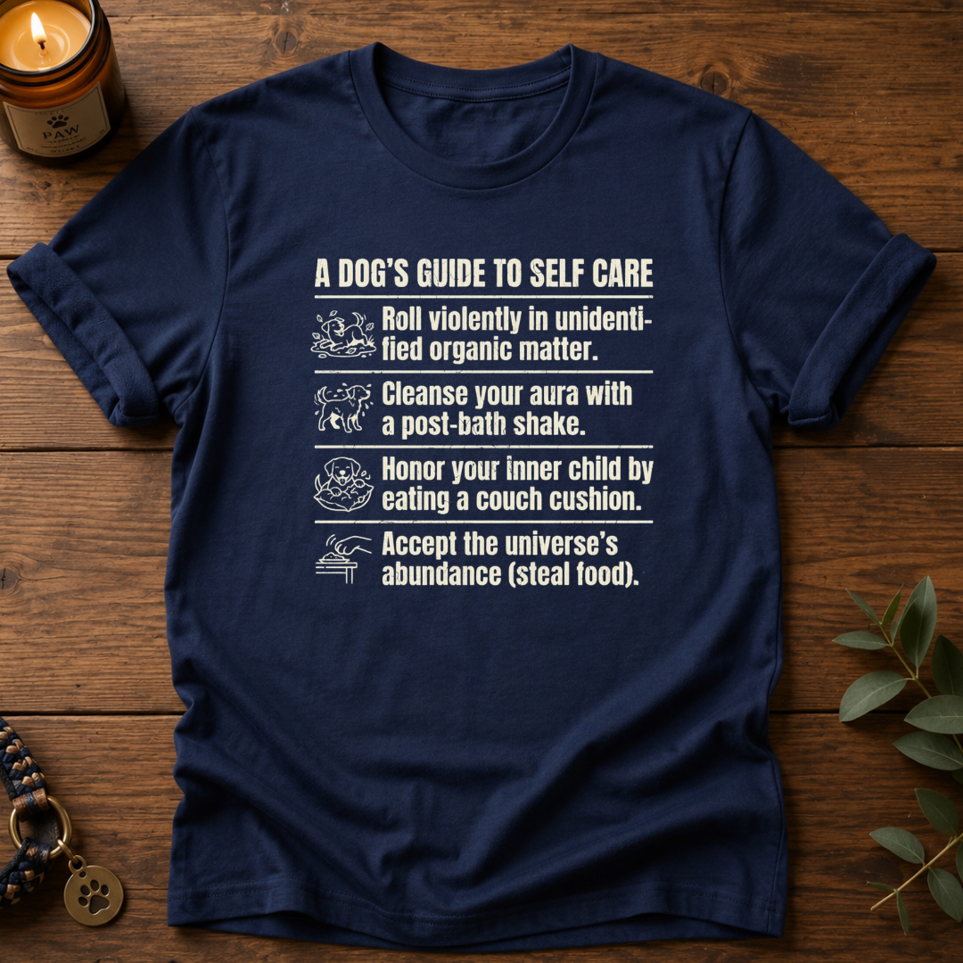 Dog's Guide To Self Care T-Shirt