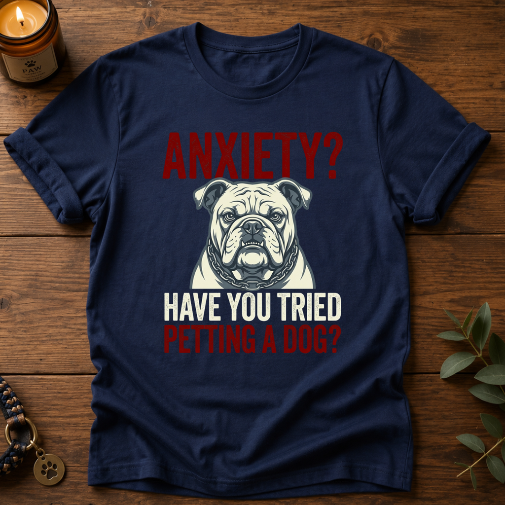 Anxiety Bulldog T-Shirt
