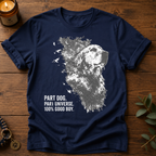 Part Dog Part Universe T-Shirt