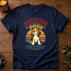 Mindfulness According To Dogs T-Shirt