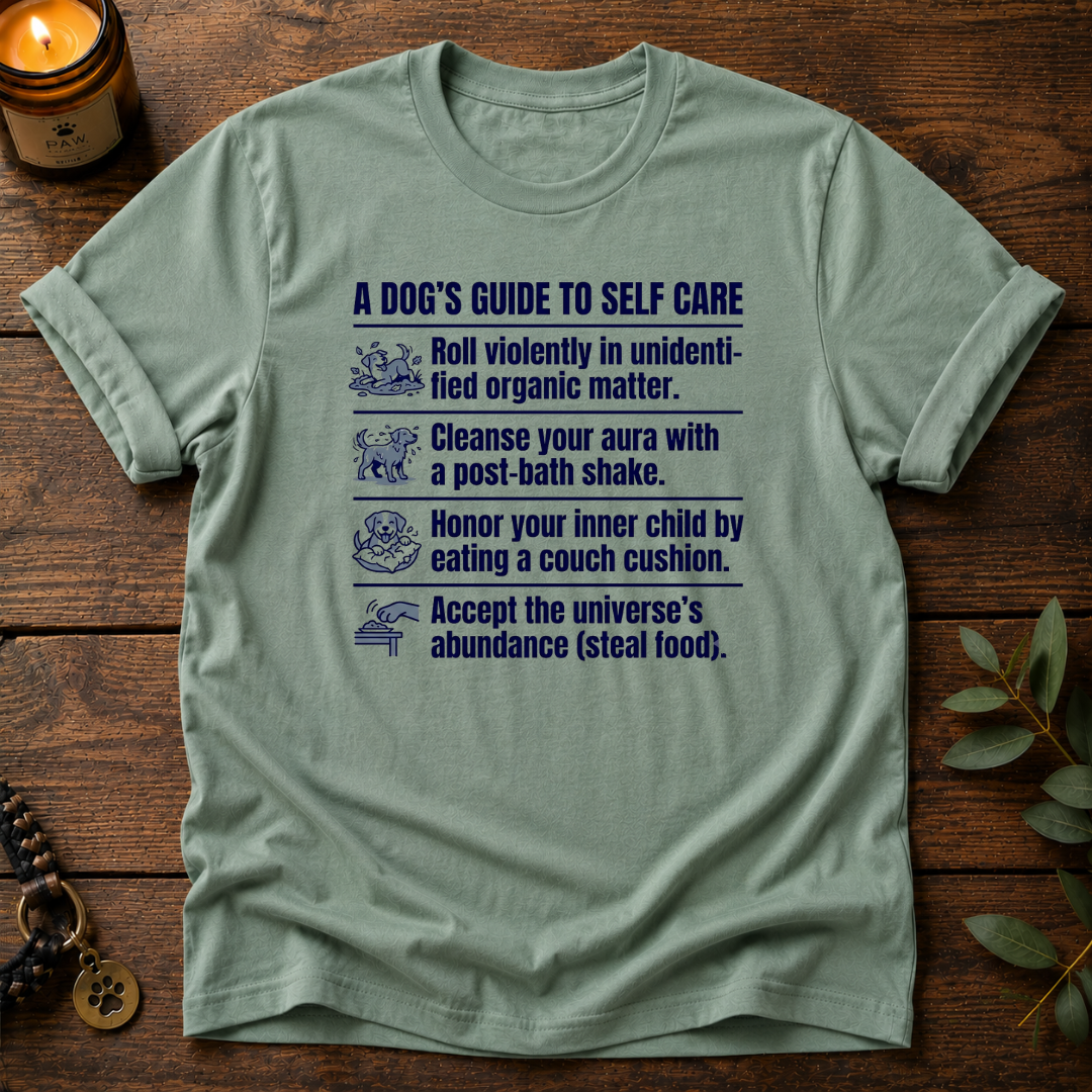 Dog's Guide To Self Care T-Shirt