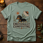 Emotionally Composting T-Shirt
