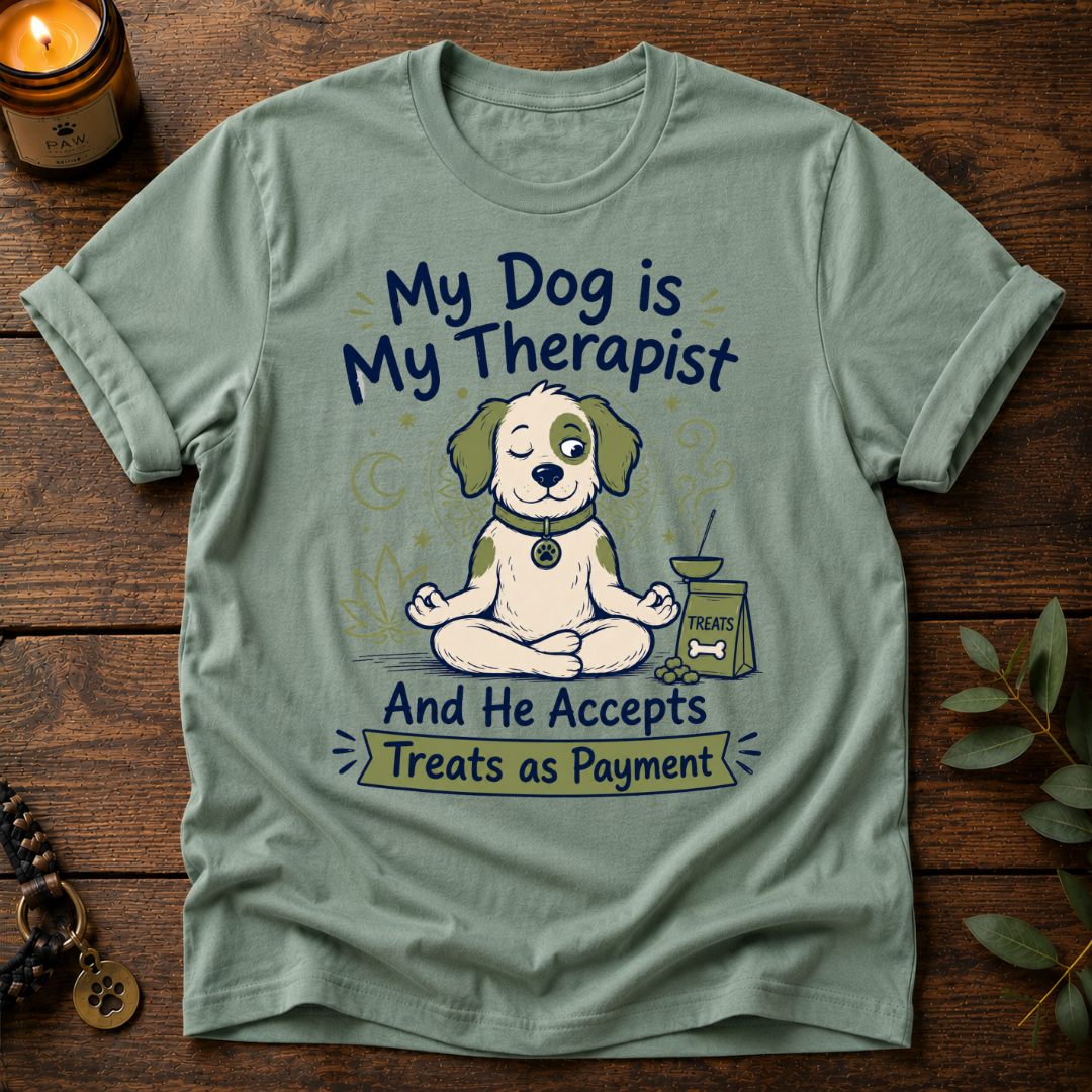 My Dog Is My Therapist T-Shirt