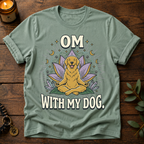 Om With My Dog T-Shirt