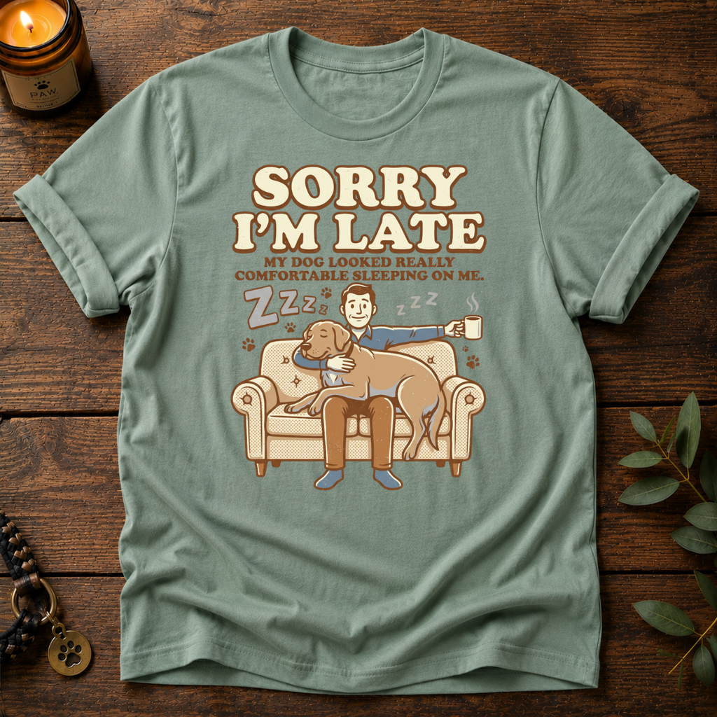 Sorry I'm Late ZZZ T-Shirt