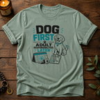 Dog First T-Shirt