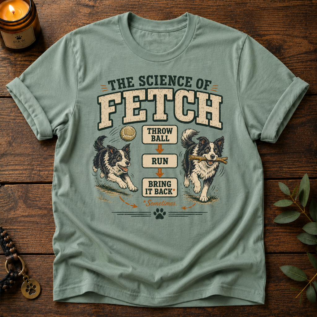 Science Of Fetch T-Shirt