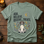 Ask Believe Receive Treats T-Shirt
