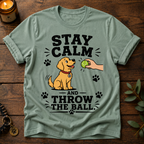 Stay Calm T-Shirt