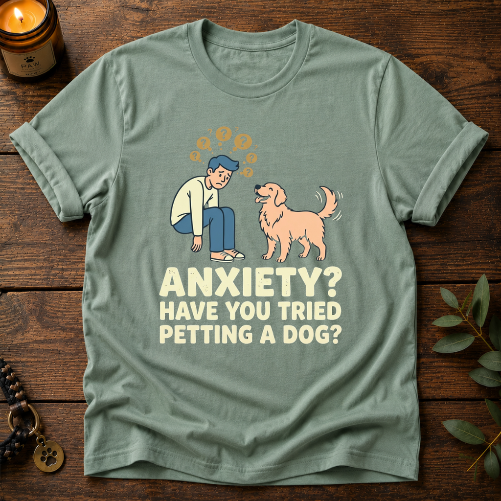 Anxiety Petting Dog T-Shirt
