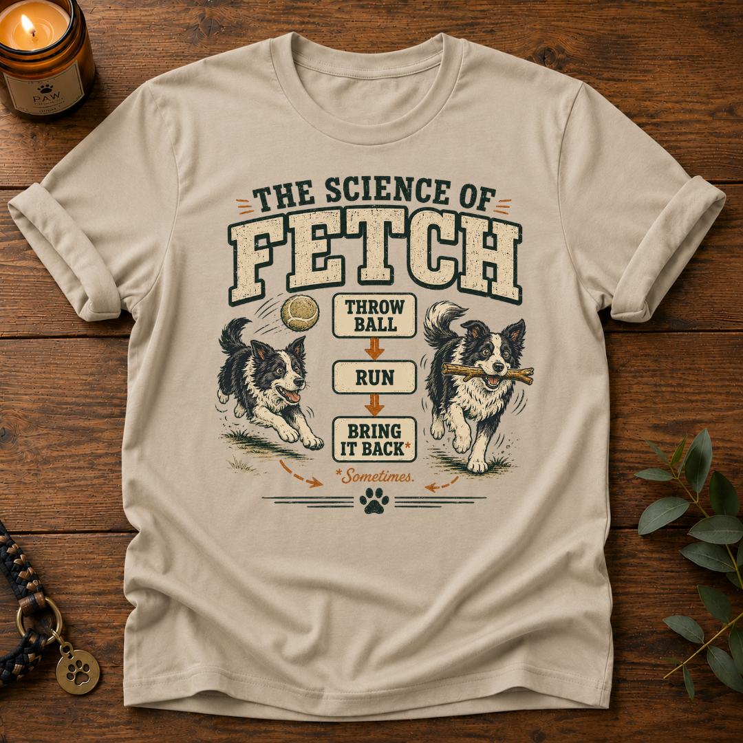 Science Of Fetch T-Shirt