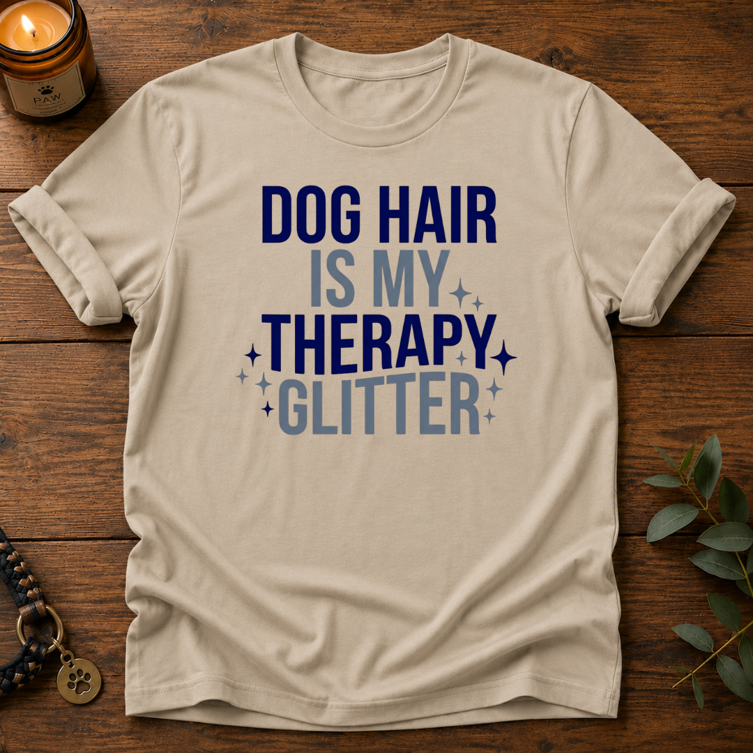 Dog Hair Is My Therapy Glitter T-Shirt