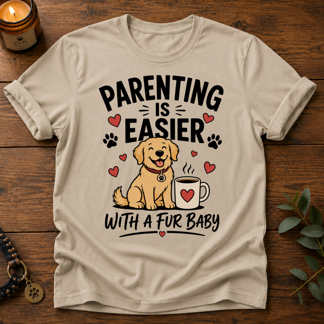 Parenting Is Easier T-Shirt