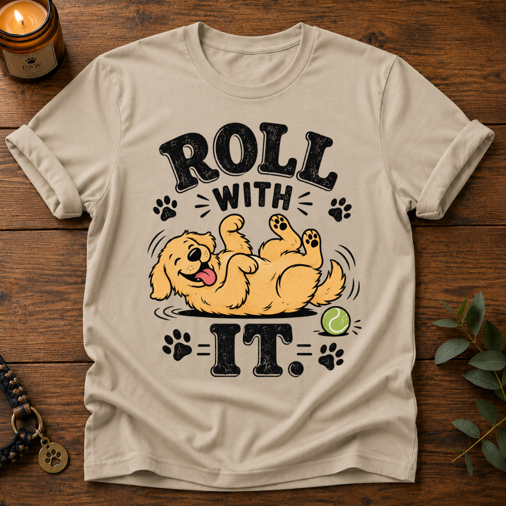 Roll With It T-Shirt