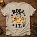 Roll With It T-Shirt