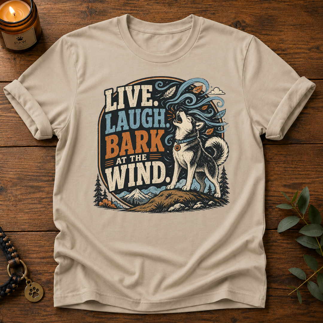 Live Laugh Bark T-Shirt