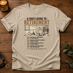 Dog's Guide To Retirement T-Shirt