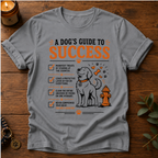 Dog's Guide To Success T-Shirt
