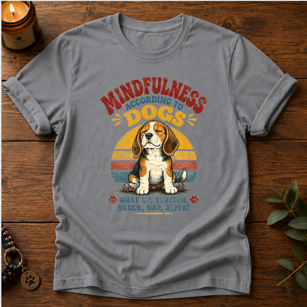 Mindfulness According To Dogs T-Shirt